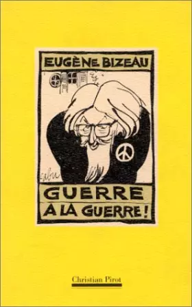 Couverture du produit · Guerre à la guerre !