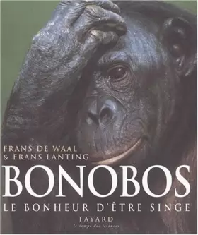 Couverture du produit · Bonobos. : Le bonheur d'être singe
