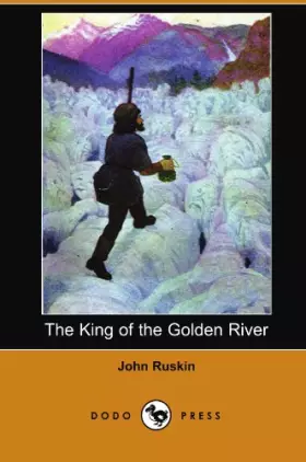 Couverture du produit · The King of the Golden River (Dodo Press)