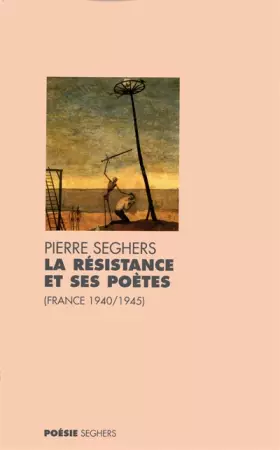 Couverture du produit · La Résistance et ses poètes, 1940-1945
