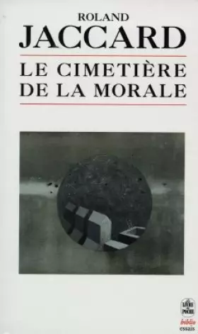 Couverture du produit · Le cimetière de la morale
