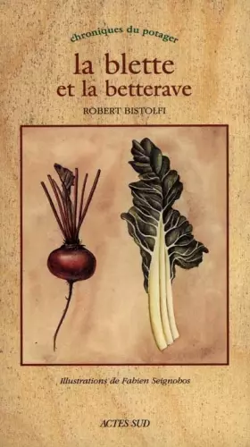 Couverture du produit · La blette et la betterave