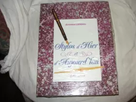 Couverture du produit · Stylos d'hier et d'aujourd'hui