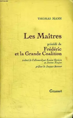 Couverture du produit · Les maitres precede de frederic et la grande coalition.