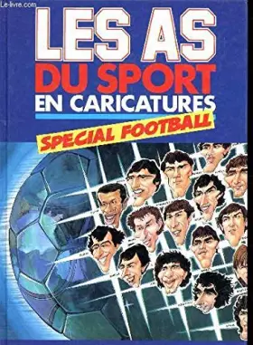 Couverture du produit · les as du sport en caricatures - spécial football