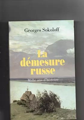 Couverture du produit · la Démesure Russe - Georges Sokoloff