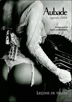 Couverture du produit · Agenda 2004 : Aubade "Leçon de tango"