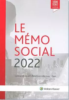 Couverture du produit · Le mémo social 2022: Contrat de travail, relations collectives, paye