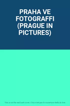 Couverture du produit · PRAHA VE FOTOGRAFFI (PRAGUE IN PICTURES)