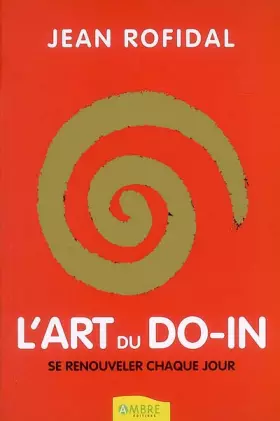 Couverture du produit · L'art du Do-In: Se renouveler chaque jour