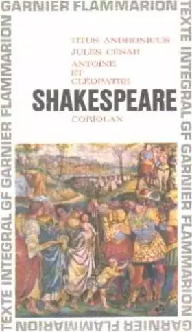 Couverture du produit · Titus andronicus-jules cesar-antoine et cleopatre-coriolan