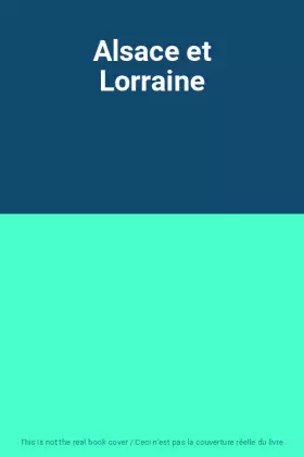 Couverture du produit · Alsace et Lorraine