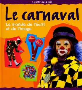 Couverture du produit · Le carnaval : Le monde de l'écrit et de l'image