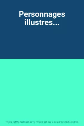 Couverture du produit · Personnages illustres...