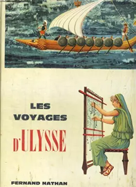 Couverture du produit · Les Voyages d'Ulysse : Résumé de el'Odysséee par Louis Duplessis. Illustrations de Mario Logli et G. Santini