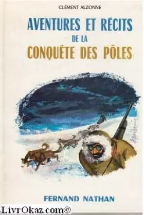 Couverture du produit · aventures et recits de la conquete des poles
