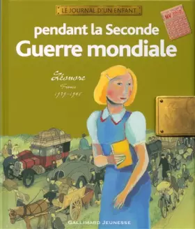 Couverture du produit · Pendant la Seconde Guerre mondiale: Léonore, France, 1939-1945