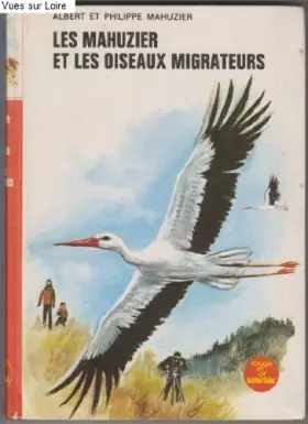 Couverture du produit · Les Mahuzier et les oiseaux migrateurs