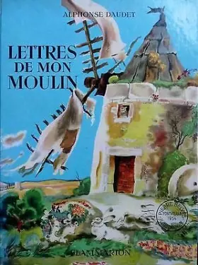 Couverture du produit · Lettres de mon moulin : . Illustrées par Pierre Belvès