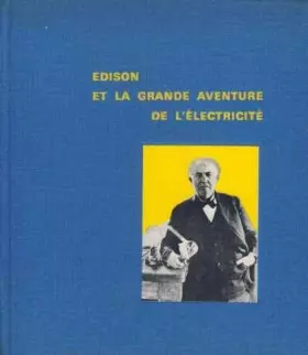 Couverture du produit · Edison et la grande aventure de l'électricité