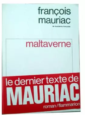 Couverture du produit · MALTAVERNE de Francois Mauriac 1972 edition Flammarion