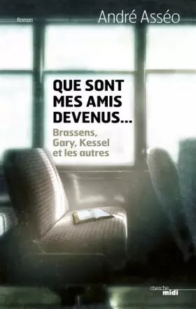 Couverture du produit · Que sont mes amis devenus...