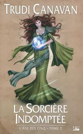 Couverture du produit · L'Âge des Cinq, tome 2 : La Sorcière indomptée (édition reliée)
