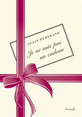 Couverture du produit · Je ne suis pas un cadeau