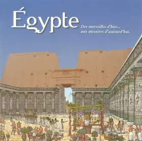 Couverture du produit · Egypte : Des merveilles d'hier... aux mystères d'aujourd'hui + 1 DVD