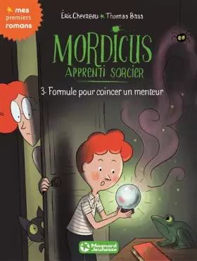 Couverture du produit · Mordicus, apprenti sorcier 3 - Formule pour coincer un menteur (2015)