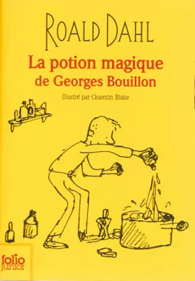 Couverture du produit · La potion magique de Georges Bouillon