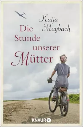 Couverture du produit · Die Stunde unserer Mütter: Roman