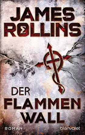 Couverture du produit · Der Flammenwall: Roman (SIGMA Force, Band 14)