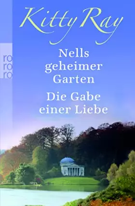 Couverture du produit · Nells geheimer Garten / Die Gabe einer Liebe