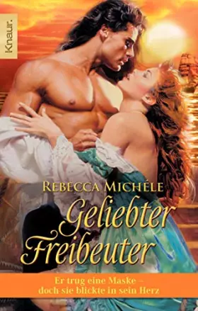 Couverture du produit · Geliebter Freibeuter: Er trug eine Maske – doch sie blickte in sein Herz