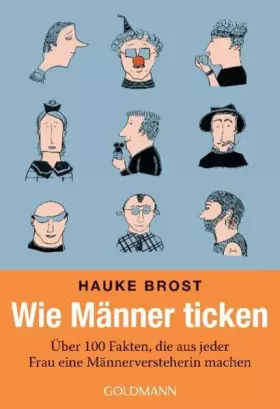Couverture du produit · Wie Männer ticken: Über 100 Fakten, die aus jeder Frau eine Männerversteherin machen