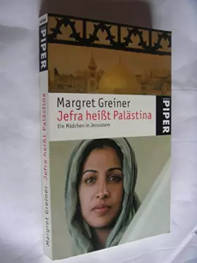 Couverture du produit · Jefra heißt Palästina: Ein Mädchen in Jerusalem