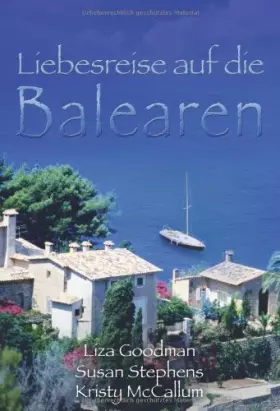 Couverture du produit · Liebesreise auf die Balearen.: Sturm über Mallorca Das spanische Erbe Te quiero heißt, ich liebe dich. 3 Romane (MIRA Liebesrei