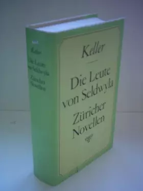 Couverture du produit · Ausgewählte Erzählungen. Die Leute von Seldwyla, Züricher Novellen
