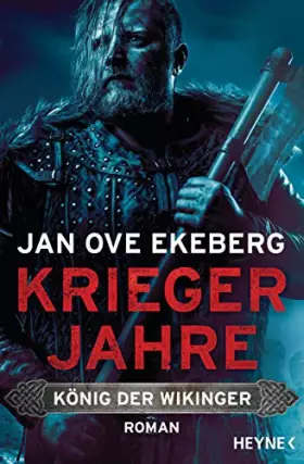 Couverture du produit · Kriegerjahre: Roman (Die König-der-Wikinger-Trilogie, Band 1)
