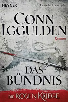 Couverture du produit · Das Bündnis: Die Rosenkriege 2 - Roman (Die Rosenkriege-Serie, Band 2)