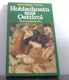 Couverture du produit · Hoblschoatn aus Osttirol - Mundartgedichte [Unbekannter Einband]