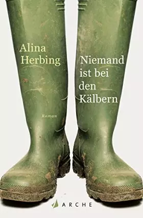 Couverture du produit · Niemand ist bei den Kälbern: Roman