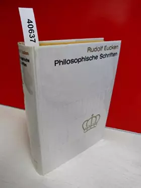 Couverture du produit · Philosophische Schriften . Von Rudolf Eucken . Aus der Sammlung : Nobelpreis für Literatur 1908 , Band 9 . Einband aus echter, 
