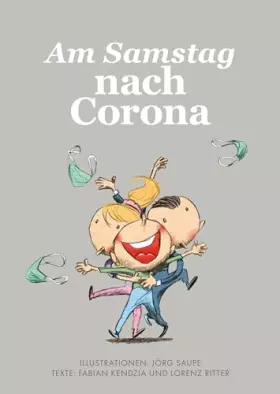 Couverture du produit · Am Samstag nach Corona: 28 Dinge, die wir so sehr vermisst haben Und endlich wieder machen können