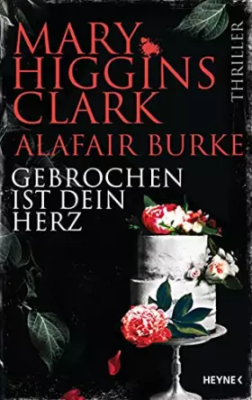 Couverture du produit · Gebrochen ist dein Herz: Thriller (Laurie-Moran-Serie, Band 7)