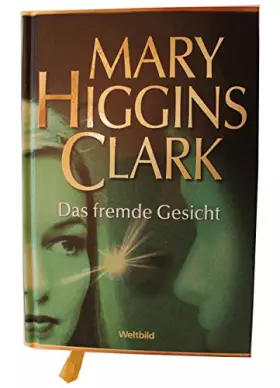 Couverture du produit · Das fremde Gesicht. Mary Higgins Clark. Weltbild-Sammler... Book