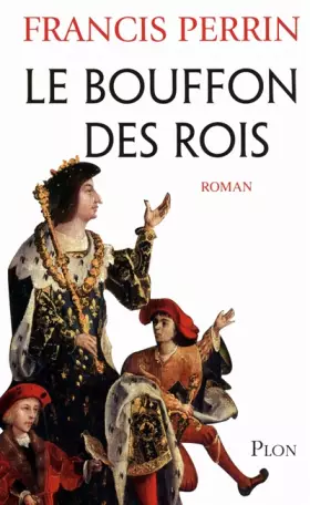 Couverture du produit · Le bouffon des rois