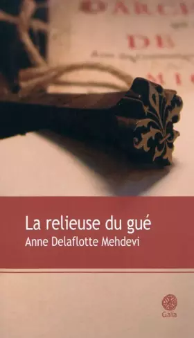 Couverture du produit · La relieuse du gué