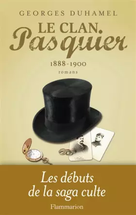 Couverture du produit · Le Clan Pasquier, 1888-1900